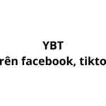 YBT là gì trên facebook, tiktok? viết tắt của từ gì?