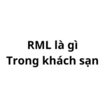 RML trong khách sạn là gì? viết tắt của từ gì?